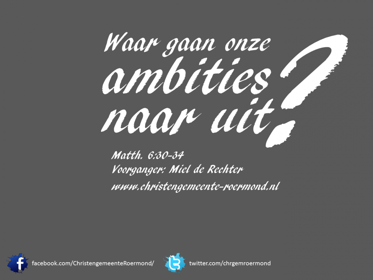 Waar gaan onze ambities naar uit?