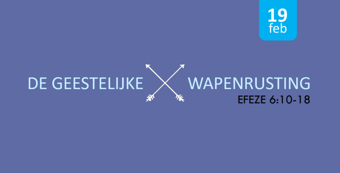 De geestelijke wapenrusting: Efeze 6:10-18