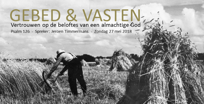 Gebed & Vasten: Vertrouwen op de beloftes van een almachtige God